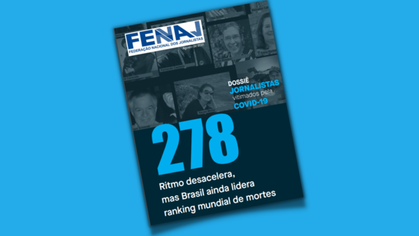 Com 278 jornalistas mortos por covid Brasil está no topo do ranking mundial